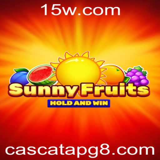 SunnyFruits: Descubra o Encanto do Jogo com Cascata PG